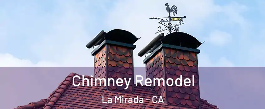  Chimney Remodel La Mirada - CA