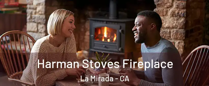  Harman Stoves Fireplace La Mirada - CA