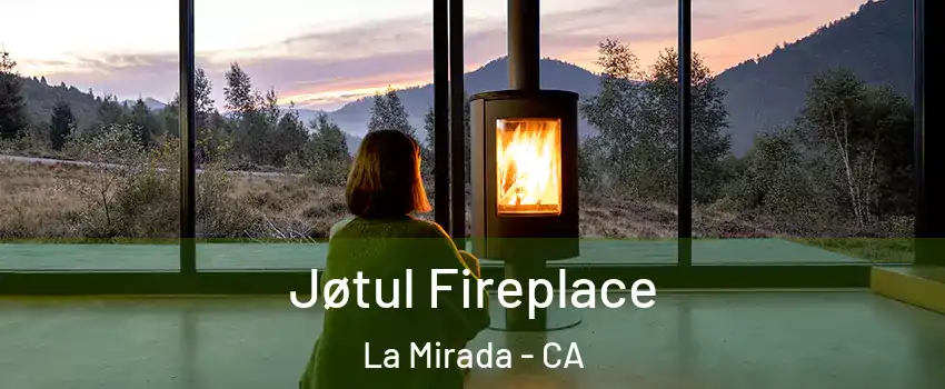  Jøtul Fireplace La Mirada - CA